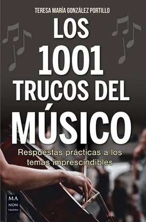 LOS 1001 TRUCOS DEL MÚSICO | 9788418703812 | GONZÁLEZ PORTILLO, TERESA MARÍA | Llibreria Online de Tremp