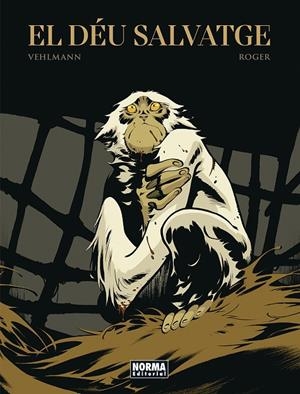 EL DEU SALVATGE | 9788467969375 | ROGER IBAÑEZ | Llibreria Online de Tremp