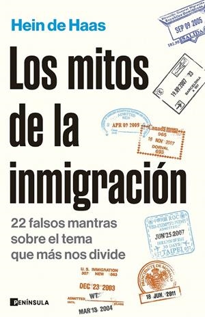 LOS MITOS DE LA INMIGRACIÓN | 9788411002523 | HAAS, HEIN DE | Llibreria Online de Tremp