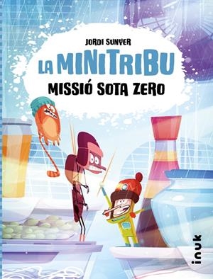 LA MINI TRIBU - 3 MISSIO SOTA ZERO  | 9788419968197 | Llibreria Online de Tremp