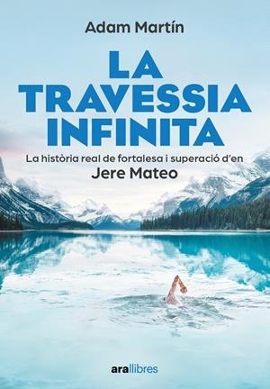 LA TRAVESSIA INFINITA | 9788411730709 | Llibreria Online de Tremp