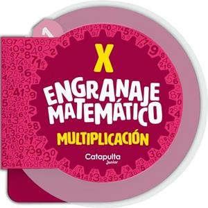 ENGRANAJE MATEMÁTICO: MULTIPLICACIÓN | 9789878152141 | LOS EDITORES DE CATAPULTA | Llibreria Online de Tremp