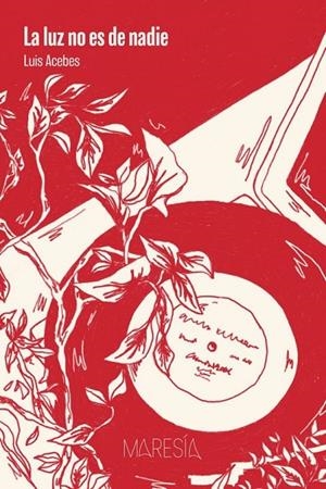 LA LUZ NO ES DE NADIE | 9788412715880 | ACEBES NAVARRO, LUIS | Llibreria Online de Tremp