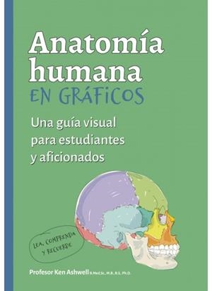 ANATOMIA HUMANA EN GRAFICOS | 9788428217705 | ASHWELL, KEN