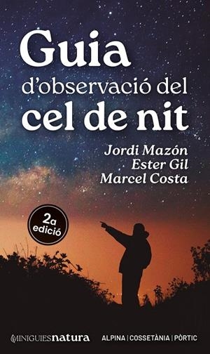 GUIA D'OBSERVACIÓ DEL CEL DE NIT | 9788413563732 | GIL MARTÍN, ESTER/MAZÓN, JORDI/COSTA, MARCEL | Llibreria Online de Tremp