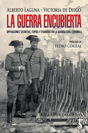 LA GUERRA ENCUBIERTA  | 9788419018441 | ALBERTO LAGUNA Y VICTORIA DE DIEGO | Llibreria Online de Tremp