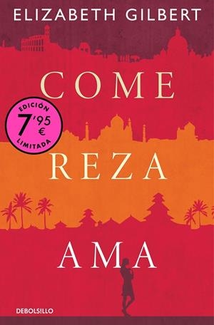 COME, REZA, AMA (CAMPAÑA DE VERANO EDICIÓN LIMITADA) | 9788466374286 | GILBERT, ELIZABETH | Llibreria Online de Tremp