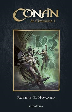 CONAN EL CIMMERIO Nº 01/06 | 9788445017159 | HOWARD, ROBERT E. | Llibreria Online de Tremp
