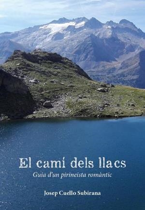 EL CAMÍ DELS LLACS | 9788412660548 | Llibreria Online de Tremp