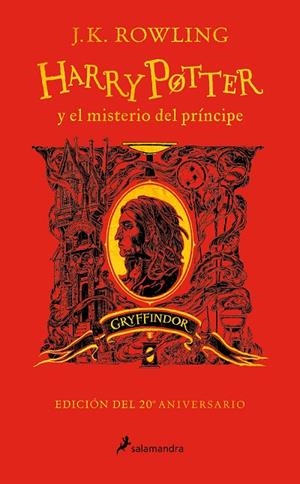 HARRY POTTER Y EL MISTERIO DEL PRÍNCIPE - GRYFFINDOR (HARRY POTTER [EDICIÓN DEL | 9788418637940 | ROWLING, J.K.