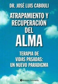ATRAPAMIENTO Y RECUPERACION DEL ALMA | 9789507544620