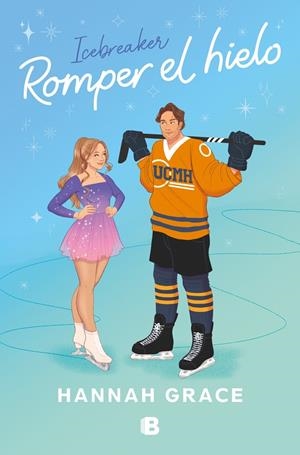 ROMPER EL HIELO (EDICIÓN ESPECIAL) (MAPLE HILLS 1) | 9788466679299 | GRACE, HANNAH | Llibreria Online de Tremp