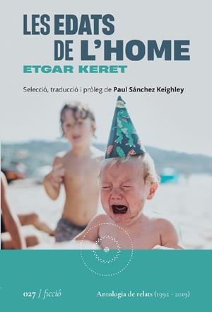 LES EDATS DE L'HOME | 9788419059260 | KERET, ETGAR/SÁNCHEZ KEIGHLEY, PAUL | Llibreria Online de Tremp