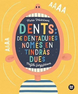 DENTS: DE DENTADURES, NOMÉS EN TINDRÀS DUES! | 9788418288791 | GARGULÁKOVÁ, MAGDA | Llibreria Online de Tremp