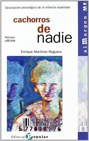 CACHORROS DE NADIE | 9788478842049 | MARTÍNEZ REGUERA, ENRIQUE | Llibreria Online de Tremp