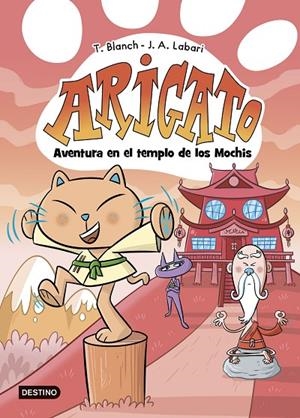 ARIGATO 3. AVENTURA EN EL TEMPLO DE LOS MOCHIS | 9788408292043 | BLANCH, TERESA/LABARI, JOSÉ ÁNGEL | Llibreria Online de Tremp