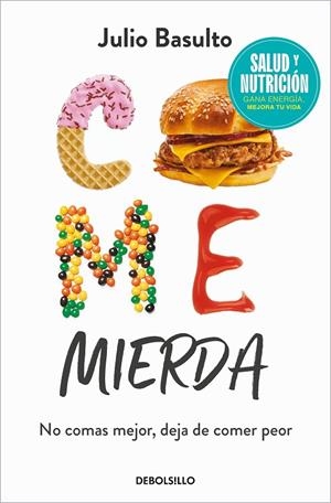 COME MIERDA (CAMPAÑA EDICIÓN LIMITADA) | 9788466370516 | BASULTO, JULIO | Llibreria Online de Tremp