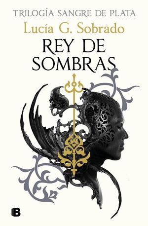 REY DE SOMBRAS (SANGRE DE PLATA 2) | 9788466679848 | G. SOBRADO, LUCÍA | Llibreria Online de Tremp