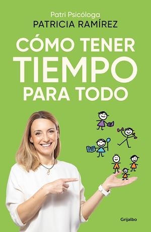 CÓMO TENER TIEMPO PARA TODO | 9788425366727 | RAMÍREZ, PATRICIA | Llibreria Online de Tremp