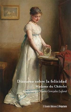 DISCURSO SOBRE LA FELICIDAD | 9788412655339 | CHÂTELET, MADAME DU | Llibreria Online de Tremp