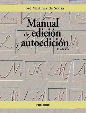 MANUAL DE EDICIÓN Y AUTOEDICIÓN | 9788436848953 | MARTÍNEZ DE SOUSA, JOSÉ | Llibreria Online de Tremp