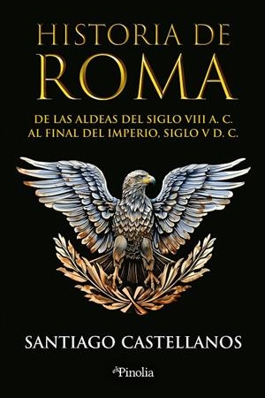 HISTORIA DE ROMA | 9788419878779 | SANTIAGO CASTELLANOS | Llibreria Online de Tremp