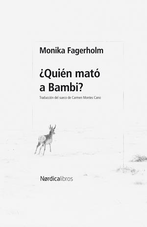 ¿QUIÉN MATÓ A BAMBI? | 9788410200678 | FAGERHOLM, MONIKA | Llibreria Online de Tremp