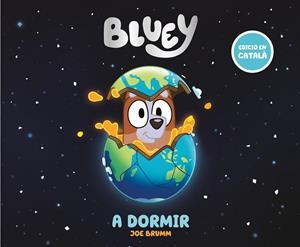 BLUEY. UN CONTE - A DORMIR | 9788448869014 | BLUEY