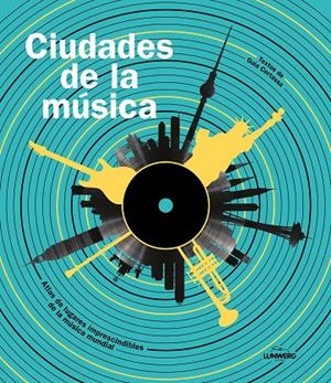 CIUDADES DE LA MÚSICA | 9788419875914 | GUIA CORTASSA | Llibreria Online de Tremp