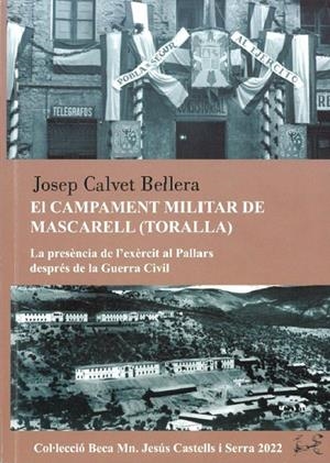 EL CAMPAMENT MILITAR DE MASCARELL (TORALLA) | 9788418806483 | CALVET, JOSEP