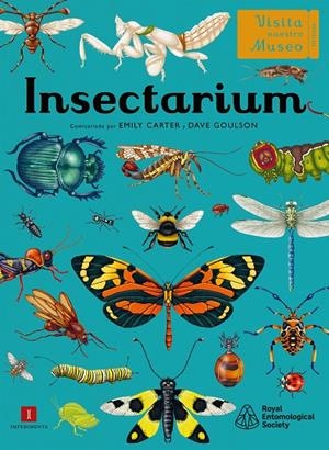 INSECTARIUM | 9788419581617 | CARTER, EMILY/GOULSON, DAVE | Llibreria Online de Tremp