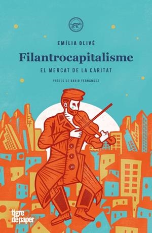 FILANTROCAPITALISME | 9788418705861 | OLIVÉ, EMÍLIA | Llibreria Online de Tremp