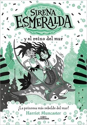 LA SIRENA ESMERALDA 4 - SIRENA ESMERALDA Y EL REINO DEL MAR | 9788419688699 | MUNCASTER, HARRIET | Llibreria Online de Tremp