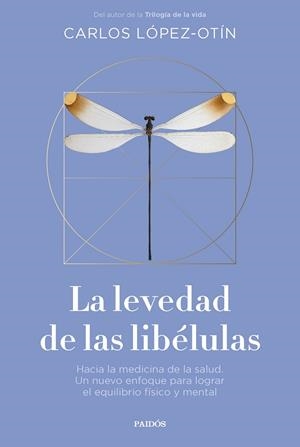 LA LEVEDAD DE LAS LIBÉLULAS | 9788449343032 | LÓPEZ OTÍN, CARLOS | Llibreria Online de Tremp