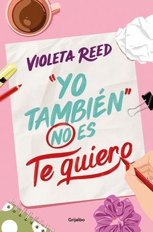YO TAMBIÉN NO ES TE QUIERO (QUERERTE 1) | 9788425365737 | REED, VIOLETA | Llibreria Online de Tremp