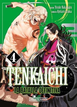 TENKAICHI: LA BATALLA DEFINITIVA 4 | 9788419686794 | AZUMA, KYÔTARÔ/NAKAMARU, YOSUKE | Llibreria Online de Tremp