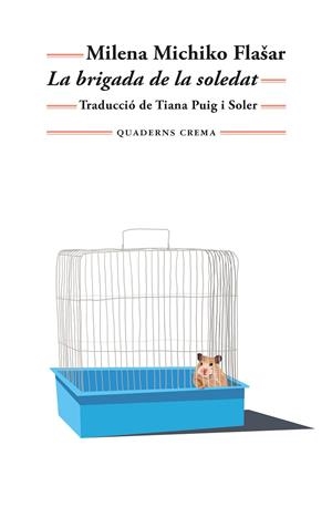 LA BRIGADA DE LA SOLEDAT | 9788477276937 | MICHIKO FLASAR, MILENA | Llibreria Online de Tremp