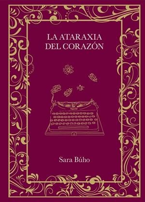 LA ATARAXIA DEL CORAZÓN | 9788410378162 | BÚHO, SARA | Llibreria Online de Tremp