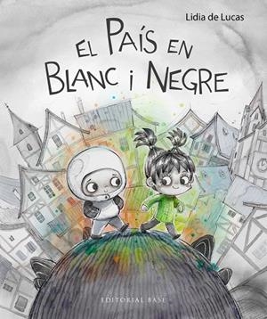 EL PAÍS EN BLANC I NEGRE | 9788410131576 | DE LUCAS, LIDIA | Llibreria Online de Tremp