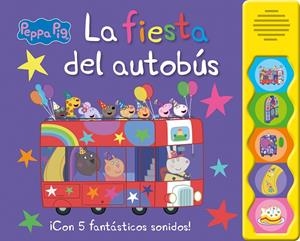 PEPPA PIG. LIBRO CON SONIDOS - LA FIESTA DEL AUTOBÚS | 9788448868833 | HASBRO/EONE | Llibreria Online de Tremp