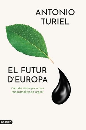 EL FUTUR D'EUROPA | 9788419734143 | TURIEL MARTÍNEZ, ANTONIO | Llibreria Online de Tremp