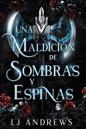 UNA MALDICIÓN DE SOMBRAS Y ESPINAS | 9788419988027 | ANDREWS, LJ | Llibreria Online de Tremp