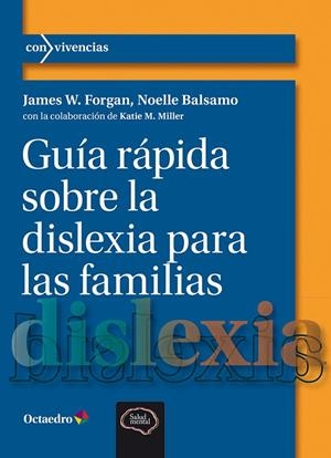 GUÍA RÁPIDA SOBRE LA DISLEXIA PARA LAS FAMILIAS | 9788410282360 | FORGAN, JAMES W./BALSAMO, NOELLO | Llibreria Online de Tremp