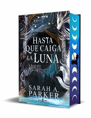 HASTA QUE CAIGA LA LUNA (EDICIÓN ESPECIAL) (LA CAÍDA LUNAR 1) | 9788401035623 | PARKER, SARAH A. | Llibreria Online de Tremp