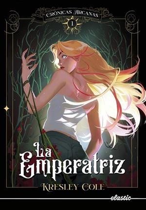 CRÓNICAS ARCANAS 1. LA EMPERATRIZ | 9788419478108 | COLE, KRESLEY | Llibreria Online de Tremp