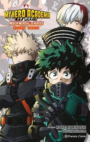 MY HERO ACADEMIA: MISIÓN MUNDIAL DE HÉROES ANIME COMIC | 9788411612081 | HORIKOSHI, KOHEI | Llibreria Online de Tremp