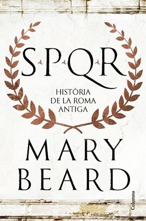 SPQR | 9788466432634 | BEARD, MARY | Llibreria Online de Tremp