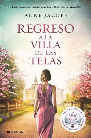 REGRESO A LA VILLA DE LAS TELAS (LA VILLA DE LAS TELAS 4) | 9788466358781 | JACOBS, ANNE | Llibreria Online de Tremp