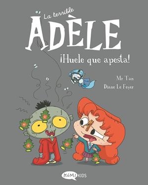 LA TERRIBLE ADÈLE VOL.11 ¡HUELE QUE APESTA! | 9788419183491 | MR TAN | Llibreria Online de Tremp