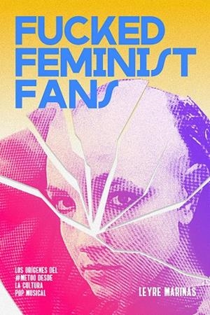 FUCKED FEMINIST FANS | 9788412862218 | MARINAS, LEYRE | Llibreria Online de Tremp